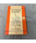 The Clicking Of Cuthbert And Other Stories Humor Paperback Book P.G. Wod... - £12.51 GBP