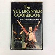 The Yul Brynner Cookbook Food Fit For The King &amp; You International Cuisine Used - £69.81 GBP