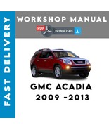GMC ACADIA 2009 2010 2011 2012 2013 SERVICE REPAIR WORKSHOP MANUAL - €5,65 EUR