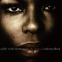 Softly With These Songs: The Best of Roberta Flack Cd - £8.78 GBP