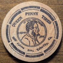 1976 Yuba City, California CA Queen Penny Tires $1 Token Wooden Nickel - $5.00