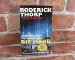 Vintage 80&#39;s Die Hard by Roderick Thorp Movie Tie-in, 3rd, Nothing Lasts... - $41.91