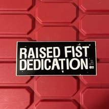 Raised Fist Dedication Promotional Album Release Sticker 5.5 x 2.25 Bran... - £3.46 GBP