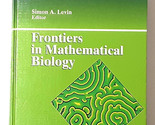 Frontiers in Mathematical Biology by S. A. Levin (1995, Hardcover) - $31.89