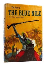 Alan Moorehead The Story Of The Blue Nile - $89.95