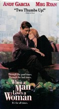 When A Man Loves A Woman [VHS] / Meg Ryan &amp; Andy Garcia - $1.13