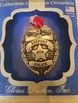 Support Our Police Badge Christmas Tree Ornament Gloria Duchin-Brand New-SHIP24H - £32.93 GBP