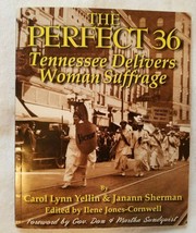The Perfect 36 : Tennessee Delivers Woman Suffrage (1998) Yellin, Sherman - £15.25 GBP