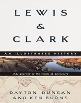 Lewis &amp; Clark: The Journey of the Corps of Discovery: An Illustrated History - £6.80 GBP