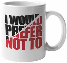 I Would Prefer Not To. Introvert&#39;s Choice Coffee &amp; Tea Mug For Introvert... - $19.79+