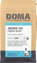 DOMA Coffee Roasting Company Fair Trade Coffee Jackie Oh Decaf (Lemon, Dried ... - £18.36 GBP