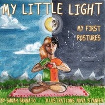 My Little Light by Sarah Granato 2016 Yoga For Kids Poems Boardbook NEW - £6.31 GBP