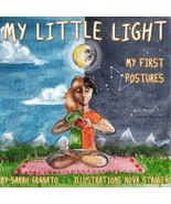 My Little Light by Sarah Granato 2016 Yoga For Kids Poems Boardbook NEW - $7.99