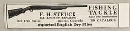 1930 Print Ad E.H. Steuck Fishing Tackle,Guns &amp; Ammunition Denver,Colorado - £7.41 GBP