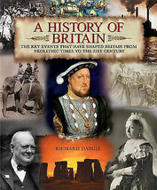 A History of Britain: The Key Events That Have Shaped Britain from Neoli... - $8.10