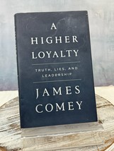 A Higher Loyalty: Truth, Lies, and Leadership [Hardcover] Comey, James - £5.86 GBP