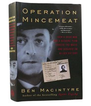 Ben Mac Intyre Operation Mincemeat How A Dead Man And A Bizarre Plan Fooled The N - £50.95 GBP