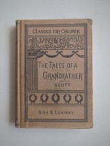 Tales Of A Grandfather Sir Walter Scott 1896 Classics For Children HC Ginn Vtg - £37.21 GBP