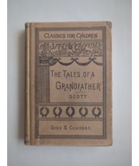 Tales Of A Grandfather Sir Walter Scott 1896 Classics For Children HC Gi... - £37.19 GBP