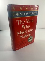 Men Who Made The Nation John Dos Passos 1st Ed 1957 HB DJ Ex Library - $9.89