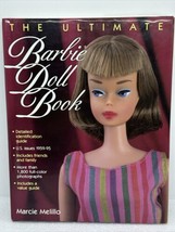 The Ultimate Barbie Doll Book 1959-1995 by Marcie Melillo 1996 HC w/Dust Jacket - £40.16 GBP