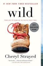 Wild: From Lost to Found on the Pacific Crest Trail [Paperback] Strayed,... - $7.77