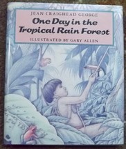 One Day in the Tropical Rain Forest by Jean Craighead George SIGNED HB DJ - £5.60 GBP