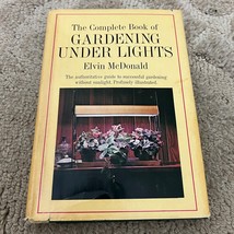 The Complete Book of Gardening Under Lights Hardcover Book by Elvin McDonald - £9.70 GBP