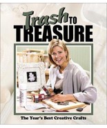 Trash to Treasure: The Years Best Crative Crafts (Trash to Treasure Volu... - £19.65 GBP