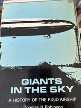 Giants En The Sky A History De Rigide Dirigeable Douglas H.Robinson Couverture - £36.40 GBP