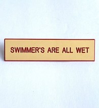 Vintage Swimmers Are All Wet Humorous Engraved Red White Plastic Lapel H... - £10.35 GBP