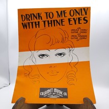 Vintage Sheet Music, Drink to Me Only with Thine Eyes, Calumet 1935 with... - £6.27 GBP