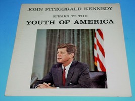 John Fitzgerald Kennedy Speaks To The Youth Of America Record Album Vinyl Mark56 - £15.97 GBP