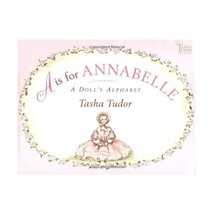 A Is for Annabelle: A Doll&#39;s Alphabet Tasha Tudor - £18.69 GBP