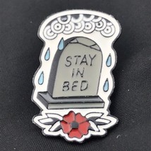 Stay in Bed Tombstone Pin Brooch Goth Death Punk Pinback - £7.86 GBP