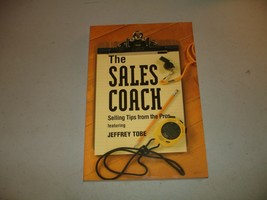 The Sales Coach - Selling Tips From the Pros - Jeffrey Tobe SIGNED (PB 1... - $16.33