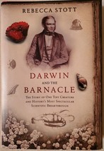 Darwin and the Barnacle: The Story of One Tiny Creature and History&#39;s Most Spect - £3.55 GBP