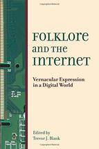 Folklore and the Internet: Vernacular Expression in a Digital World [Paperback]  - £10.68 GBP