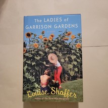 The Ladies of Garrison Gardens Louise Shaffer - £2.39 GBP