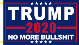 Trump 2020 No More Bullshit Huge Flag 4X6 Ft 100% Rough Tex 150D Nylon Big Usa - £15.27 GBP