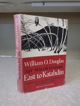OLD My Wilderness: East to Katahdin BOOK 1961 William O Douglas ARIZONA ... - £7.58 GBP