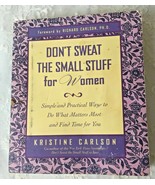 Don&#39;t Sweat the Small Stuff for Women by Kristine Carlson - £9.10 GBP