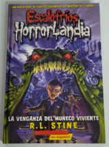 Goosebumps Escalofrios La Venganza Del Muneco Viviente Book RL Stine Spanish - £9.26 GBP