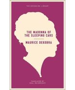 The Madonna of the Sleeping Cars (Neversink) by Maurice DeKobra - €1,12 EUR