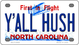 Yall Hush North Carolina Novelty Mini Metal License Plate Tag - $284.59 MXN