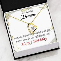 Mom Birthday Gift Necklace You Deserve The World Forever Love NecklaceCZ Heart P - $64.30