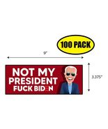 100 PACK 3.37"x 9" NOT MY PRESIDENT Sticker Decal Gift MAGA Trump BS0348 - $84.15
