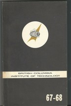 RARE BCIT British Columbia Institute Of Technology 67-68 years Book SOFT... - $30.00