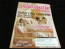 Romantic Homes Magazine May 2005 Mother&#39;s Day Celebration: New Moms to Grandmas - £9.45 GBP