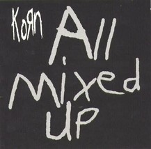 Korn All Mixed Up CD 5trk Remix Jingle Balls Dub Pistols A.D.I.D.A.S. Radio 1999 - £7.66 GBP
